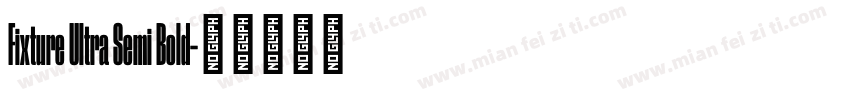 Fixture Ultra Semi Bold字体转换